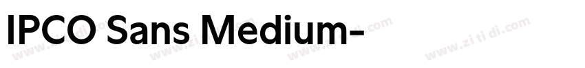 IPCO Sans Medium字体转换